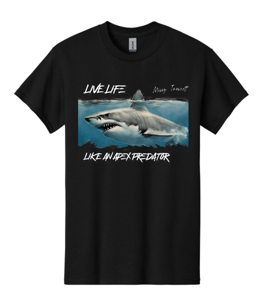 Live Life Like An Apex Predator Tee